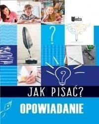 Jak pisać? Opowiadanie