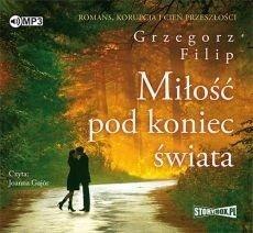 Miłość pod koniec świata audiobook Miłość pod koniec świata audiobook