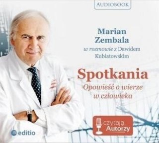 Spotkania. Opowieść o wierze w człowieka CD