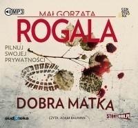 Dobra matka audiobook wyd.2018 Dobra matka audiobook wyd.2018