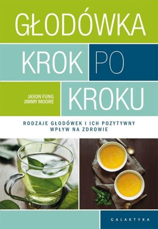 Głodówka krok po kroku. Rodzaje głodówek...