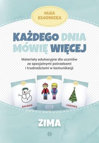 Każdego dnia mówię więcej - Zima