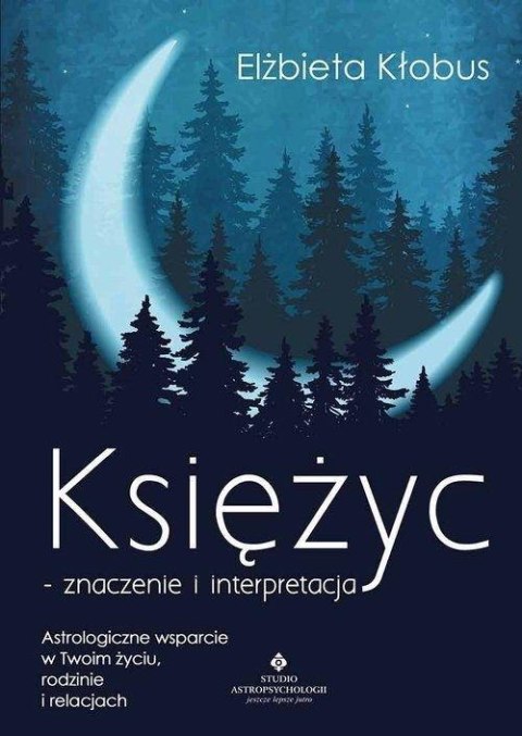 Księżyc - znaczenie i interpretacja