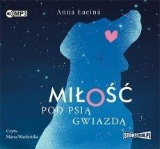 Miłość pod Psią Gwiazdą audiobook Miłość pod Psią Gwiazdą audiobook