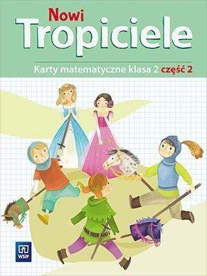 Nowi Tropiciele SP 2 Matematyka ćwiczenia cz.2