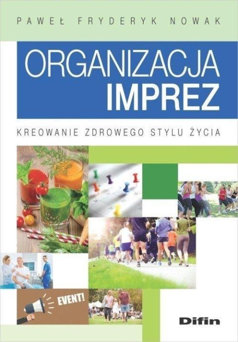 Organizacja imprez. Kreowanie zdrowego stylu życia