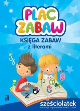 Plac zabaw. Sześciolatek Księga zabaw WSiP