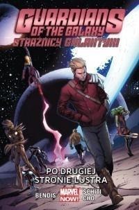 Strażnicy Galaktyki T.6 Po drugiej stronie lustra Strażnicy Galaktyki T.6 Po drugiej stronie lustra