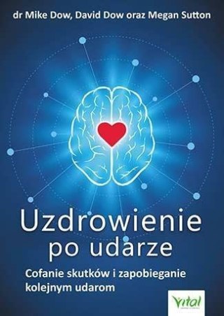 Uzdrowienie po udarze. Cofanie skutków...