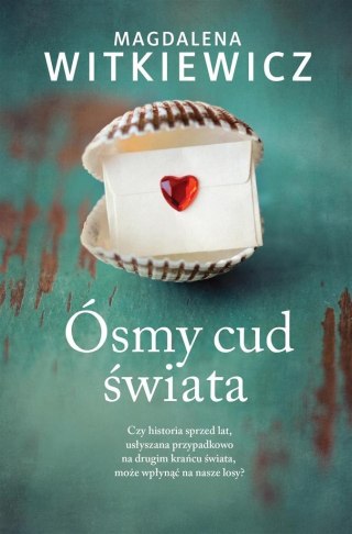 Ósmy cud świata MAGDALENA WITKIEWICZ