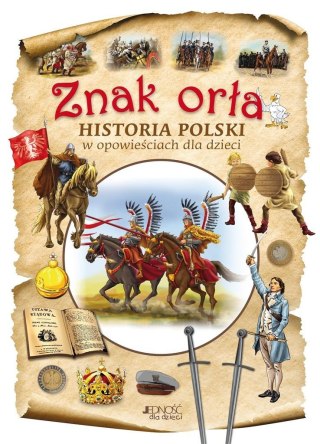 Znak orła. Historia Polski w opowieściach