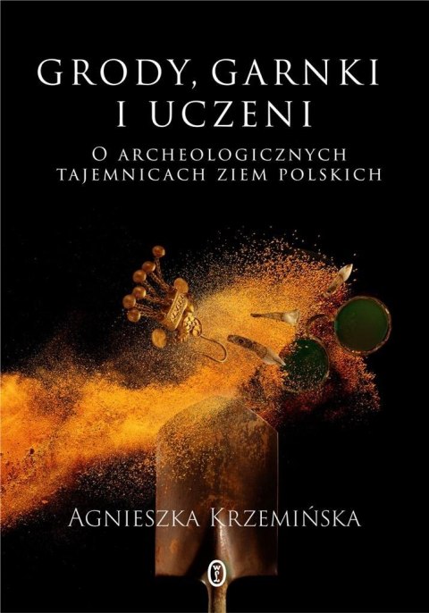 Grody, garnki i uczeni