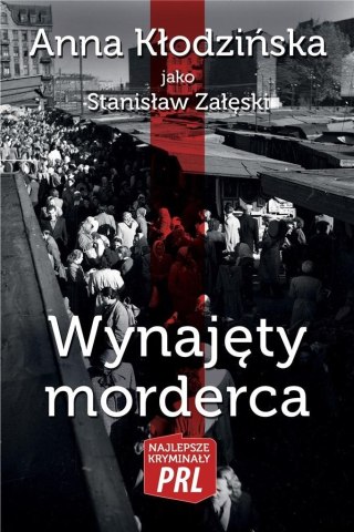 Najlepsze kryminały PRL. Wynajęty morderca