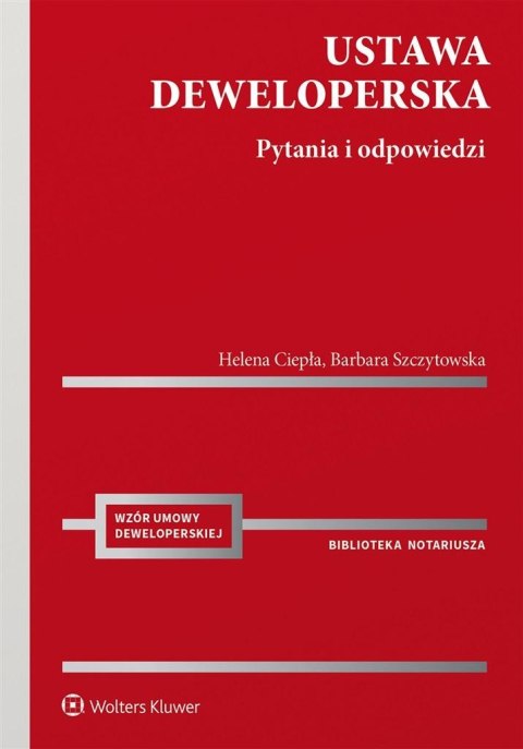 Ustawa deweloperska. Pytania i odpowiedzi Ustawa deweloperska. Pytania i odpowiedzi
