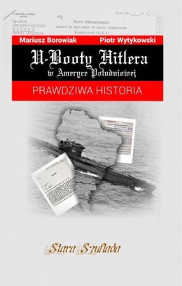 U-Booty Hitlera w Ameryce Południowej