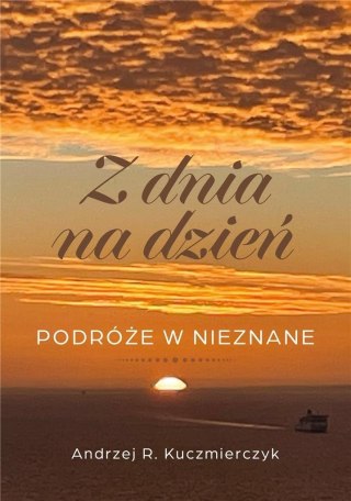 Z dnia na dzień. Podróże w nieznane