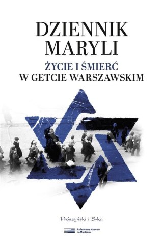 Dziennik Maryli. Życie i śmierć w Getcie...