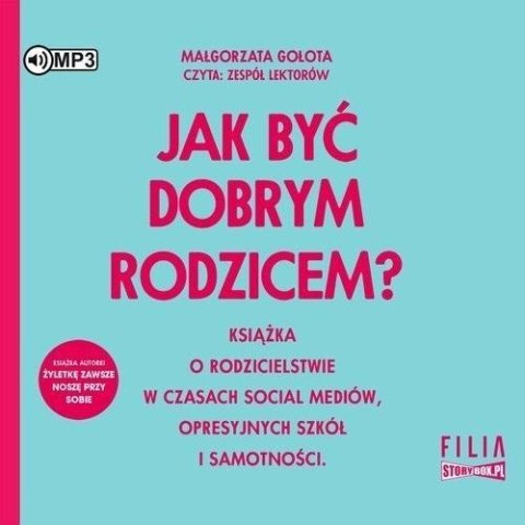 Jak być dobrym rodzicem? audiobook Jak być dobrym rodzicem? audiobook