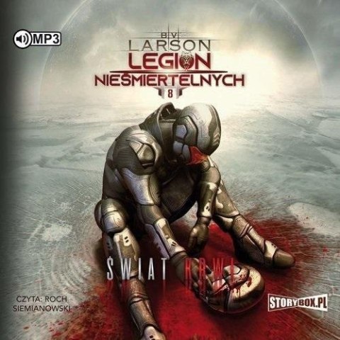 Legion nieśmiertelnych T.8 Świat Krwi audiobook Legion nieśmiertelnych T.8 Świat Krwi audiobook