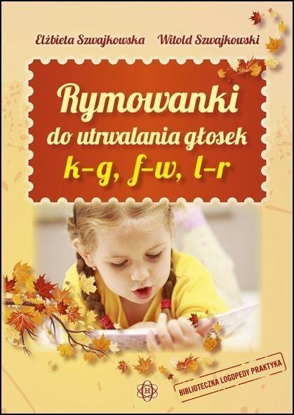 Rymowanki do utrwalania głosek k-g, f-w, l-r