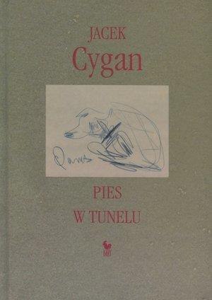 Pies w tunelu - Jacek Cygan