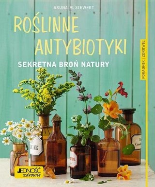 Roślinne antybiotyki. Sekretna broń natury