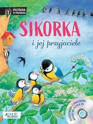 Sikorka i jej przyjaciele + CD