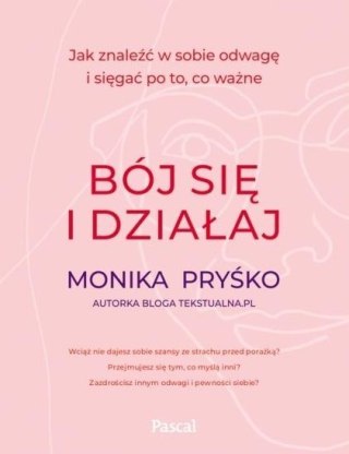 Bój się i działaj