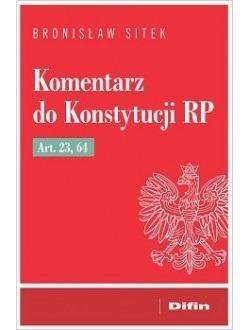 Komentarz do Konstytucji RP art. 23, 64