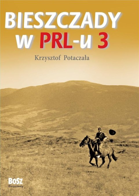 Bieszczady w PRL-u 3