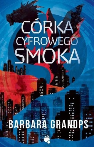 Córka cyfrowego smoka