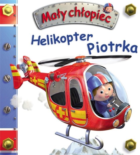 Mały chłopiec. Helikopter Piotrka Mały chłopiec. Helikopter Piotrka