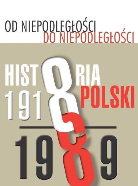 Od niepodległości do niepodległości