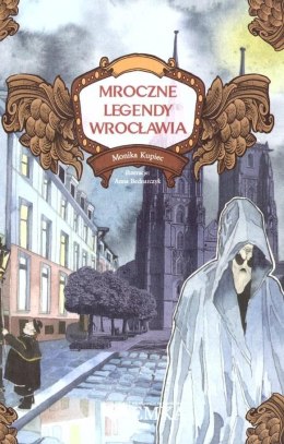Mroczne legendy Wrocławia