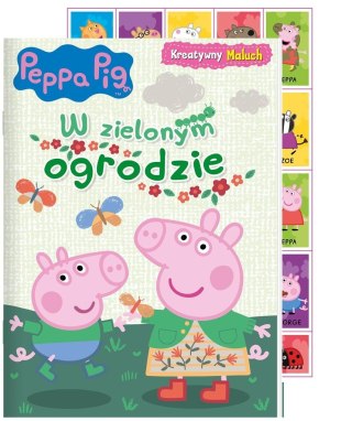 Peppa Pig. Kreatywny maluch. W zielonym ogrodzie