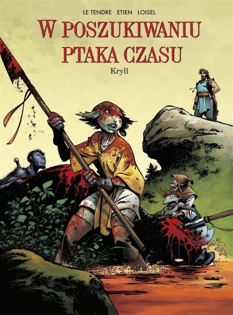 W poszukiwaniu Ptaka Czasu. T.6 Kryll Cykl 1 W poszukiwaniu Ptaka Czasu. T.6 Kryll Cykl 1