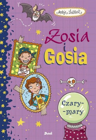 Zosia i Gosia. Zosia i Gosia. Czary-mary