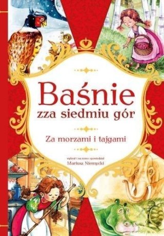 Baśnie zza siedmiu gór. Za morzami i tajgami