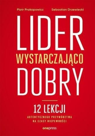 Lider wystarczająco dobry. 12 lekcji...