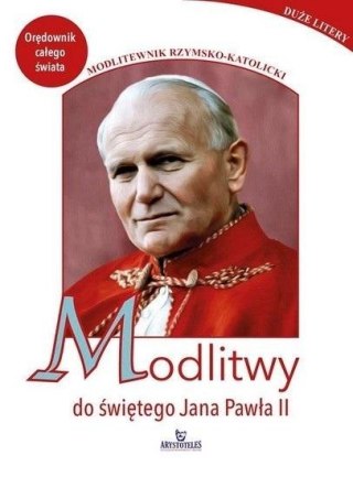 Modlitwy do świętego Jana Pawła II