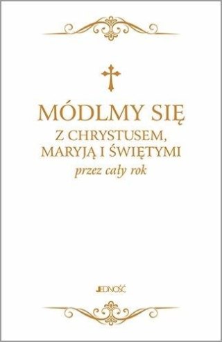 Módlmy się z Chrystusem, Maryją i świętymi... MIX