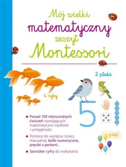 Mój wielki matematyczny zeszyt Montessori