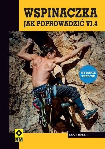 Wspinaczka Jak poprowadzić cz.4