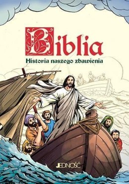 Biblia. Historia naszego zbawienia w.2017