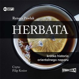 Herbata. Krótka historia orientalnego naparu CD