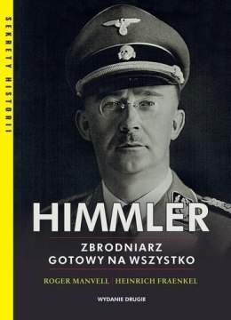 Himmler Zbrodniarz gotowy na wszystko