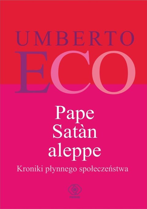 Pape Satan aleppe. Kroniki płynnego społeczeństwa