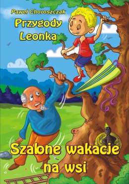 Przygody Leonka. Szalone wakacje na wsi