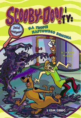 Scooby-Doo! i Ty T.10 Na tropie Naftowego Demona