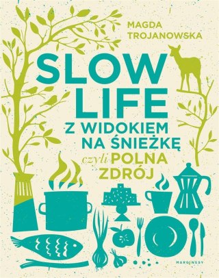 Slow Life z widokiem na Śnieżkę, czyli Polna Zdrój